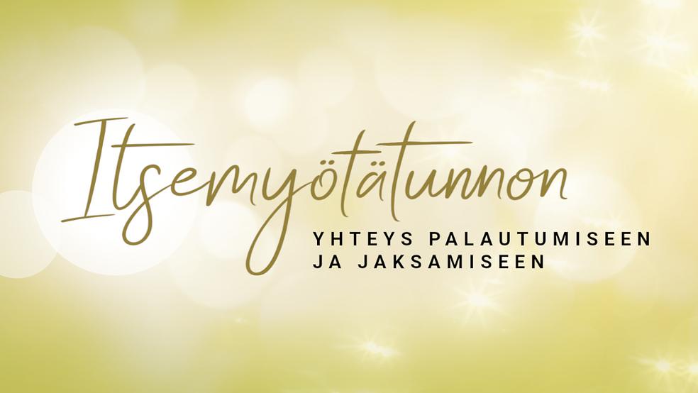 Itsemyötätunnon yhteys palautumiseen ja jaksamiseen minivalmennus by Hyvinvoinnin Taidot